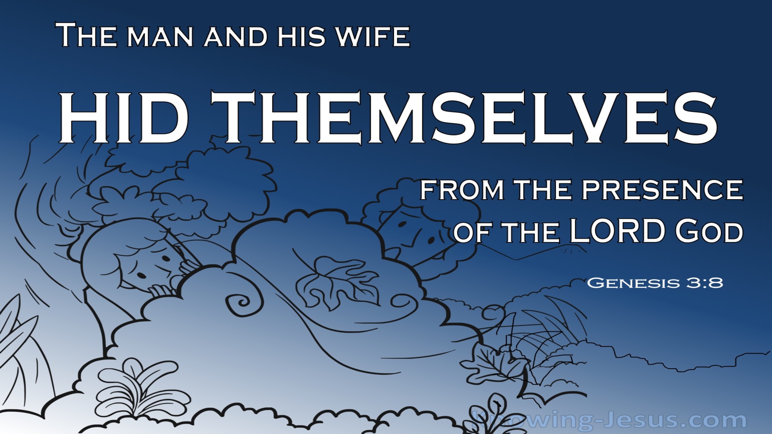 Genesis 3:8 The Man And His Wife Hid Themselves (navy)